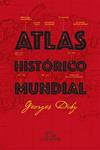 ATLAS HISTÓRICO MUNDIAL G.DUBY | 9788416368082 | DUBY, GEORGES | Llibreria Drac - Llibreria d'Olot | Comprar llibres en català i castellà online