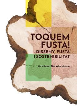 TOQUEM FUSTA | 9788419094995 | BOADA, MARTÍ; VÉLEZ, PILAR | Llibreria Drac - Llibreria d'Olot | Comprar llibres en català i castellà online
