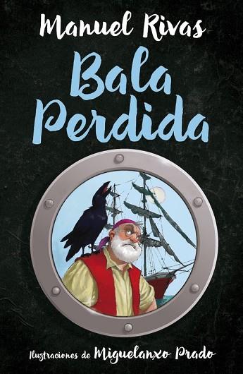BALA PERDIDA | 9788420483931 | RIVAS, MANUEL | Llibreria Drac - Llibreria d'Olot | Comprar llibres en català i castellà online
