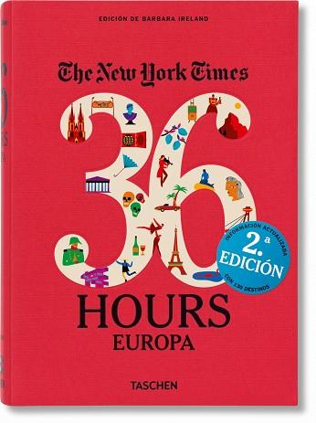 NYT. 36 HOURS. EUROPA. EDICIÓN REVISADA | 9783836540513 | IRELAND, BARBARA | Llibreria Drac - Llibreria d'Olot | Comprar llibres en català i castellà online