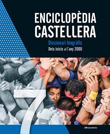 ENCICLOPÈDIA CASTELLERA VOL. 7 | 9788413560984 | AA.DD. | Llibreria Drac - Llibreria d'Olot | Comprar llibres en català i castellà online