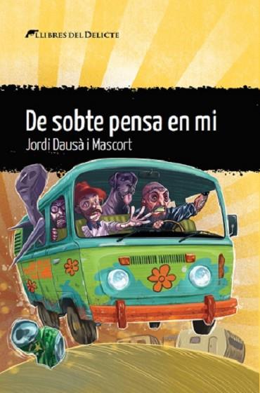 DE SOBTE PENSA EN MI | 9788412271836 | DAUSÀ, JORDI | Llibreria Drac - Llibreria d'Olot | Comprar llibres en català i castellà online