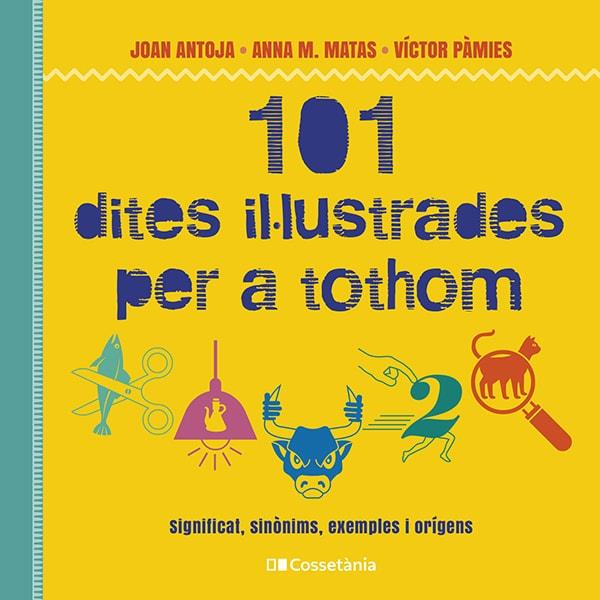 101 DITES IL·LUSTRADES PER A TOTHOM | 9788413562216 | AA.DD. | Llibreria Drac - Llibreria d'Olot | Comprar llibres en català i castellà online