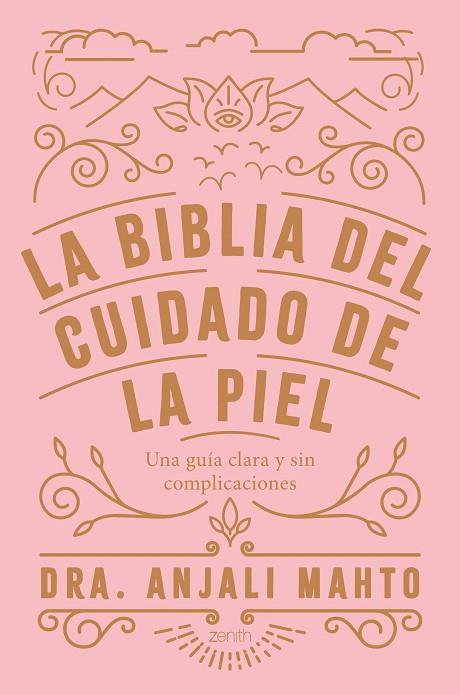 BIBLIA DEL CUIDADO DE LA PIEL, LA | 9788408216049 | MAHTO, ANJALI | Llibreria Drac - Llibreria d'Olot | Comprar llibres en català i castellà online