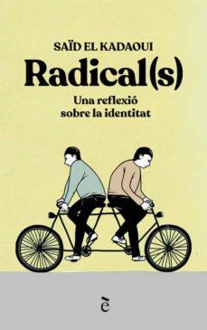 RADICAL(S) | 9788441232167 | EL KADAOUI, SAÏD | Llibreria Drac - Librería de Olot | Comprar libros en catalán y castellano online