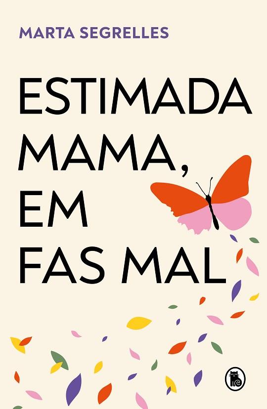 ESTIMADA MAMA, EM FAS MAL | 9788402429643 | SEGRELLES, MARTA | Llibreria Drac - Llibreria d'Olot | Comprar llibres en català i castellà online