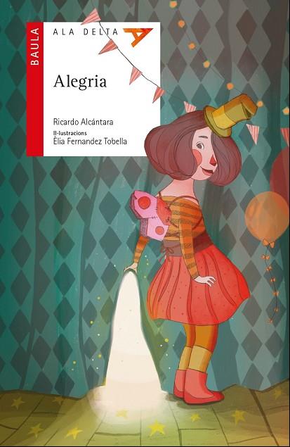 ALEGRIA | 9788447932498 | ALCÁNTARA, RICARDO | Llibreria Drac - Llibreria d'Olot | Comprar llibres en català i castellà online