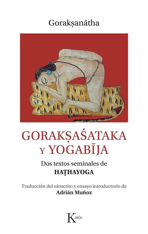 GORAKSASATAKA Y YOGABIJA | 9788411212366 | GORAKSANATHA | Llibreria Drac - Llibreria d'Olot | Comprar llibres en català i castellà online