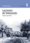 TORRES DE TREBISONDA, LAS | 9788495587442 | MACAULAY, ROSE | Llibreria Drac - Librería de Olot | Comprar libros en catalán y castellano online