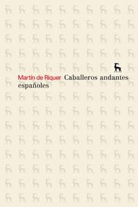 CABALLEROS ANDANTES ESPAÑOLES | 9788424935627 | RIQUER, MARTIN DE | Llibreria Drac - Llibreria d'Olot | Comprar llibres en català i castellà online