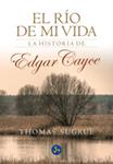 RIO DE MI VIDA, EL: LA HISTORIA DE EDGAR CAYCE | 9788495973184 | SUGRUE, THOMAS | Llibreria Drac - Llibreria d'Olot | Comprar llibres en català i castellà online