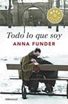 TODO LO QUE SOY | 9788490324219 | FUNDER, ANNA | Llibreria Drac - Llibreria d'Olot | Comprar llibres en català i castellà online