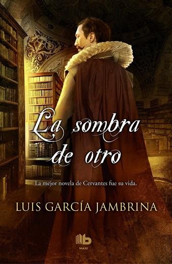 SOMBRA DE OTRO, LA | 9788490701867 | GARCÍA JAMBRINA, LUIS | Llibreria Drac - Llibreria d'Olot | Comprar llibres en català i castellà online
