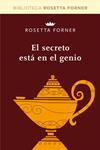SECRETO ESTA EN EL GENIO, EL | 9788490064047 | FORNER, ROSETTA | Llibreria Drac - Llibreria d'Olot | Comprar llibres en català i castellà online
