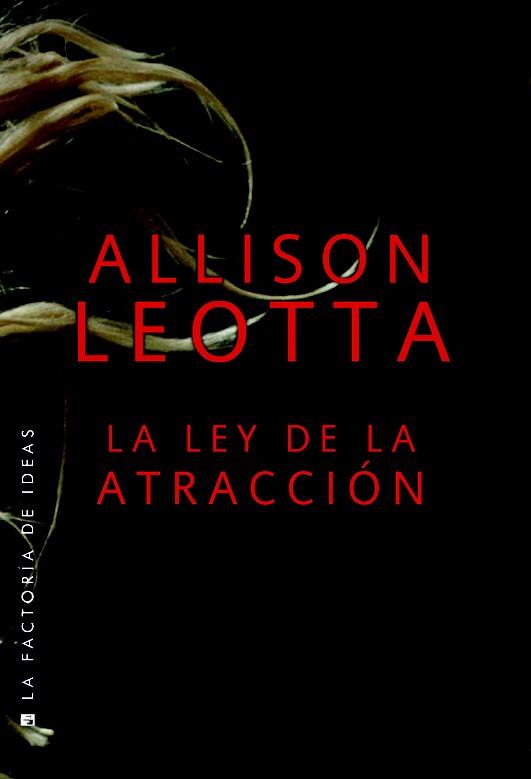 LEY DE LA ATRACCIÓN, LA | 9788490186848 | LEOTTA, ALLISON | Llibreria Drac - Llibreria d'Olot | Comprar llibres en català i castellà online