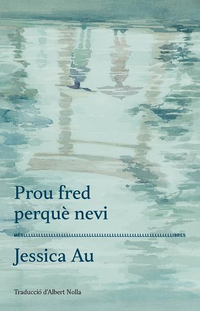 PROU FRED PERQUÈ NEVI | 9788417353360 | AU, JESSICA | Llibreria Drac - Llibreria d'Olot | Comprar llibres en català i castellà online