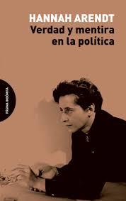 VERDAD Y MENTIRA EN LA POLÍTICA | 9788494481673 | ARENDT, HANNAH | Llibreria Drac - Llibreria d'Olot | Comprar llibres en català i castellà online