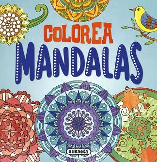COLOREA MANDALAS | 9788467783643 | EDICIONES, SUSAETA | Llibreria Drac - Llibreria d'Olot | Comprar llibres en català i castellà online