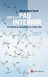 CAP A LA PAU INTERIOR | 9788492758104 | NHAT HANH THICH | Llibreria Drac - Llibreria d'Olot | Comprar llibres en català i castellà online