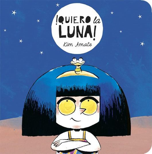 QUIERO LA LUNA | 9788424664121 | AMATE, KIM | Llibreria Drac - Llibreria d'Olot | Comprar llibres en català i castellà online