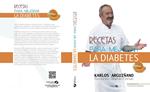 RECETAS PARA MEJORAR LA DIABETES | 9788494352614 | ARGUIÑANO, KARLOS | Llibreria Drac - Llibreria d'Olot | Comprar llibres en català i castellà online
