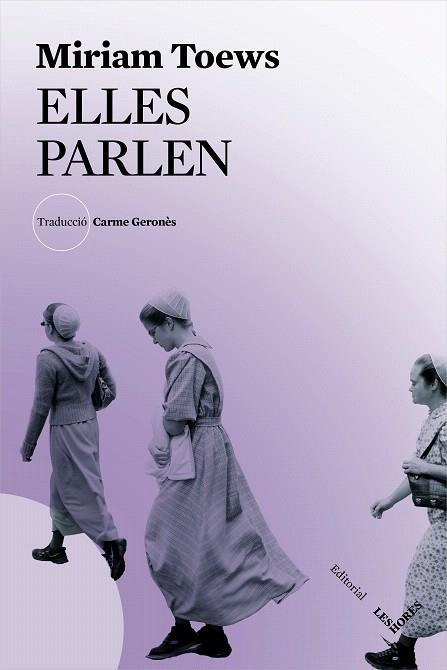 ELLES PARLEN | 9788494904981 | TOEWS, MIRIAM | Llibreria Drac - Llibreria d'Olot | Comprar llibres en català i castellà online