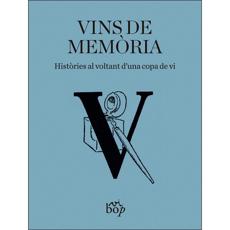 VINS DE MEMÒRIA | 9788494829932 | AA.VV | Llibreria Drac - Librería de Olot | Comprar libros en catalán y castellano online