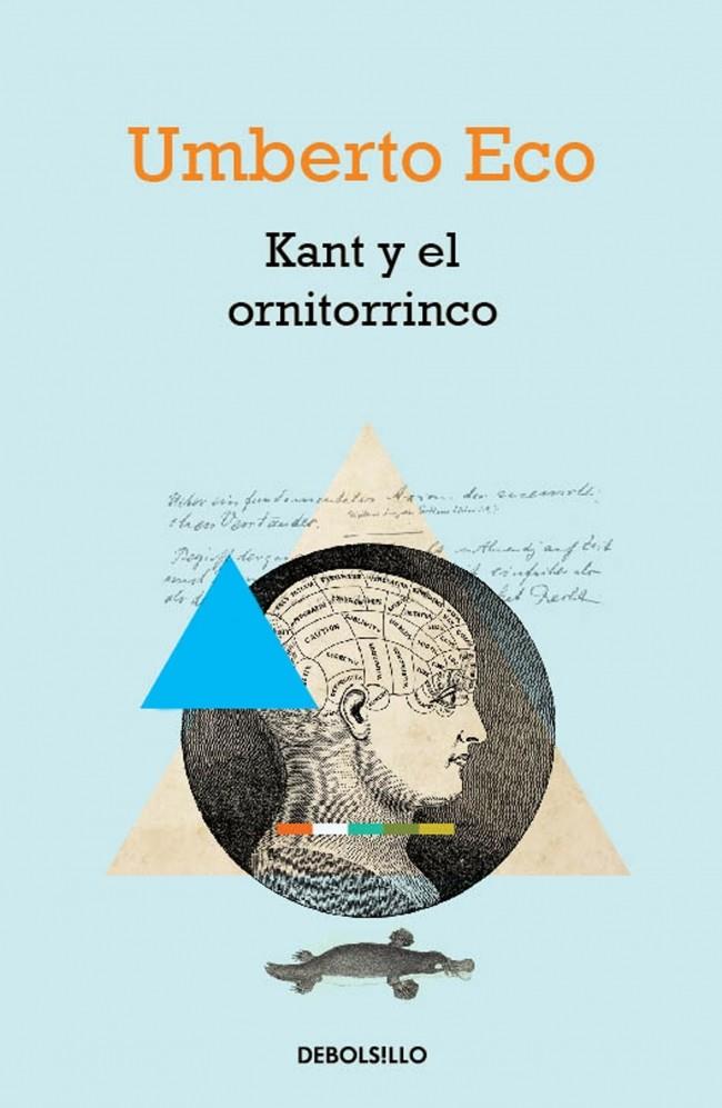 KANT Y EL ORNITORRINCO | 9788490322345 | ECO, UMBERTO | Llibreria Drac - Llibreria d'Olot | Comprar llibres en català i castellà online