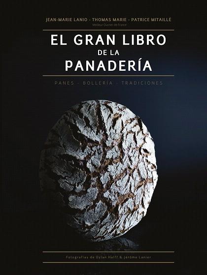 GRAN LIBRO DE LA PANADERIA, EL | 9788446047681 | DD.AA. | Llibreria Drac - Librería de Olot | Comprar libros en catalán y castellano online