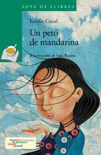 PETO DE MANDARINA, UN | 9788448919603 | CANAL, EULALIA | Llibreria Drac - Llibreria d'Olot | Comprar llibres en català i castellà online