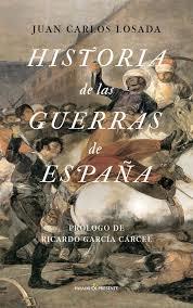 HISTORIA DE LAS GUERRAS DE ESPAÑA | 9788494427206 | LOSADA, JUAN CARLOS | Llibreria Drac - Llibreria d'Olot | Comprar llibres en català i castellà online