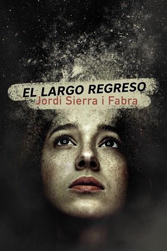 LARGO REGRESO, EL | 9788469866290 | SIERRA I FABRA, JORDI | Llibreria Drac - Llibreria d'Olot | Comprar llibres en català i castellà online
