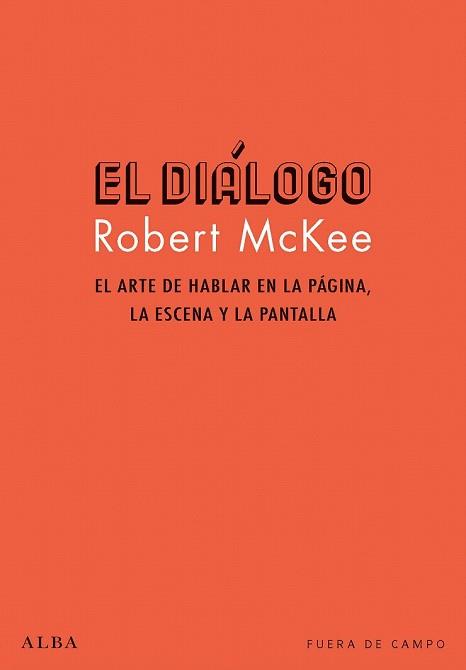 DIÁLOGO, EL | 9788490654286 | MCKEE, ROBERT | Llibreria Drac - Librería de Olot | Comprar libros en catalán y castellano online