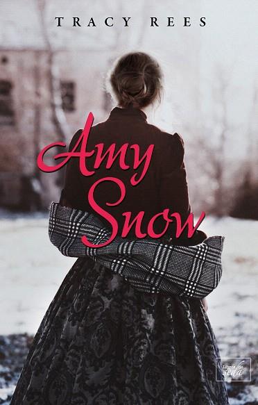 AMY SNOW | 9788416973811 | REES, TRACY | Llibreria Drac - Llibreria d'Olot | Comprar llibres en català i castellà online
