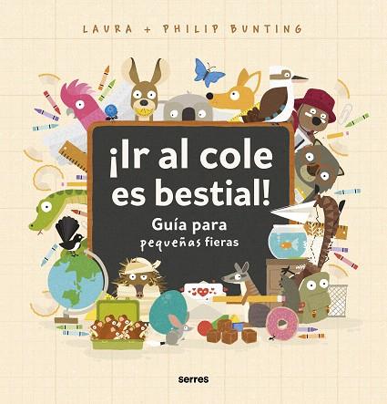 ¡IR AL COLE ES BESTIAL! | 9788427234857 | BUNTING, PHILIP | Llibreria Drac - Llibreria d'Olot | Comprar llibres en català i castellà online