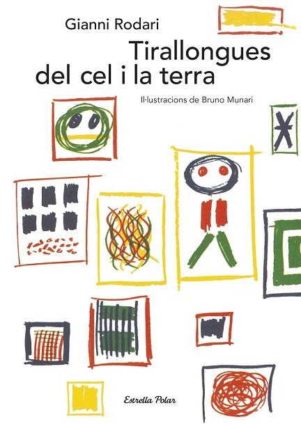 TIRALLONGUES DEL CEL I LA TERRA | 9788491374046 | RODARI, GIANNI | Llibreria Drac - Llibreria d'Olot | Comprar llibres en català i castellà online