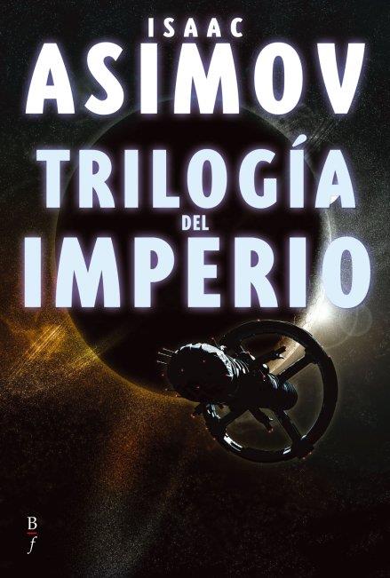 TRILOGIA DEL IMPERIO | 9788496173811 | ASIMOV, ISAAC | Llibreria Drac - Llibreria d'Olot | Comprar llibres en català i castellà online