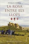 ROSA ENTRE ELS LLOPS, LA | 9788466418973 | MOLINA, JOAQUIM | Llibreria Drac - Librería de Olot | Comprar libros en catalán y castellano online