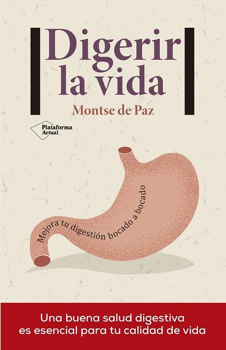 DIGERIR LA VIDA | 9788416820658 | DE PAZ, MONTSE | Llibreria Drac - Llibreria d'Olot | Comprar llibres en català i castellà online