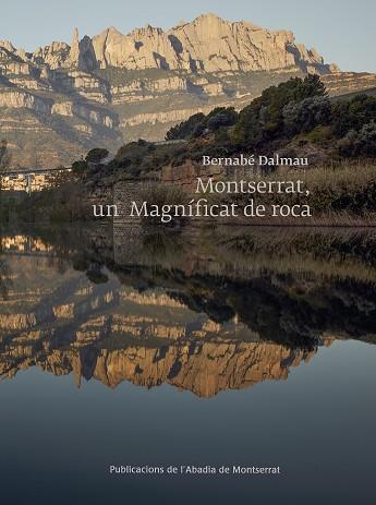 MONTSERRAT, UN MAGNIFICAT DE ROCA | 9788491910954 | DALMAU, BERNABE | Llibreria Drac - Llibreria d'Olot | Comprar llibres en català i castellà online