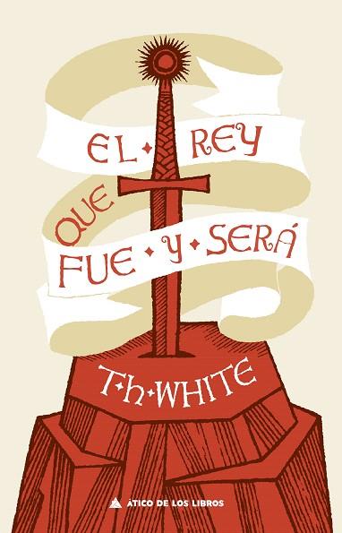 REY QUE FUE Y SERA, EL | 9788417743475 | WHITE, T. H. | Llibreria Drac - Llibreria d'Olot | Comprar llibres en català i castellà online