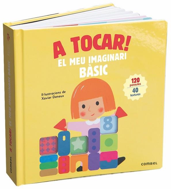 A TOCAR! EL MEU IMAGINARI BÀSIC | 9788491013983 | DENEUX, XAVIER | Llibreria Drac - Llibreria d'Olot | Comprar llibres en català i castellà online