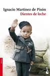DIENTES DE LECHE | 9788432250378 | MARTINEZ DE PISON, IGNACIO | Llibreria Drac - Llibreria d'Olot | Comprar llibres en català i castellà online