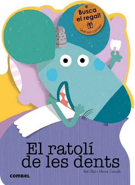 RATOLÍ DE LES DENTS, EL | 9788491010760 | OLID, BEL | Llibreria Drac - Llibreria d'Olot | Comprar llibres en català i castellà online