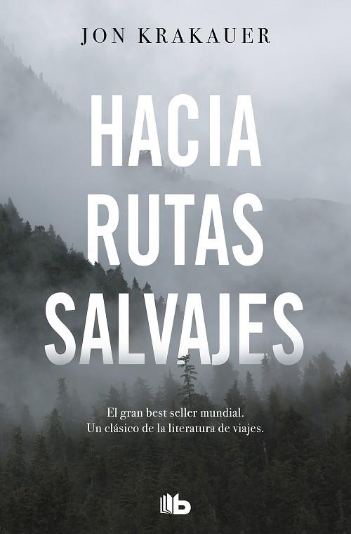 HACIA RUTAS SALVAJES | 9788413141220 | KRAKAUER, JON | Llibreria Drac - Llibreria d'Olot | Comprar llibres en català i castellà online