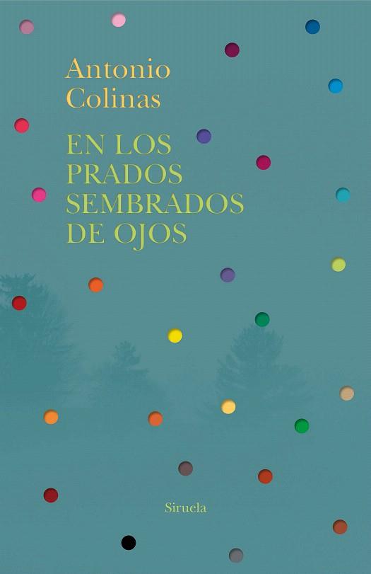 EN LOS PRADOS SEMBRADOS DE OJOS | 9788418245909 | COLINAS, ANTONIO | Llibreria Drac - Llibreria d'Olot | Comprar llibres en català i castellà online