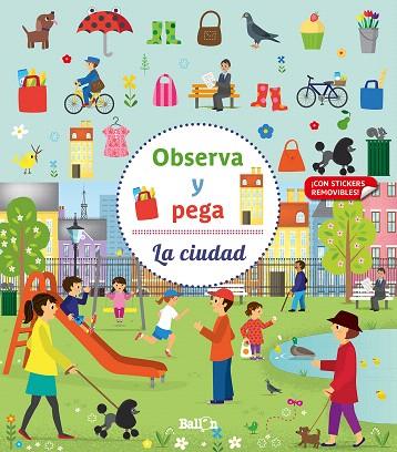 OBSERVA Y PEGA. LA CIUDAD | 9789403219295 | BALLON | Llibreria Drac - Llibreria d'Olot | Comprar llibres en català i castellà online