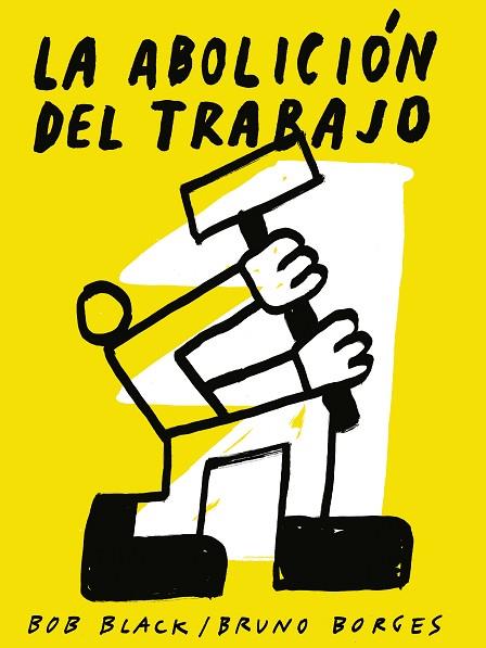 ABOLICIÓN DEL TRABAJO, LA (ED. ILUSTRADA) | 9788418998164 | BLACK, BOB | Llibreria Drac - Llibreria d'Olot | Comprar llibres en català i castellà online