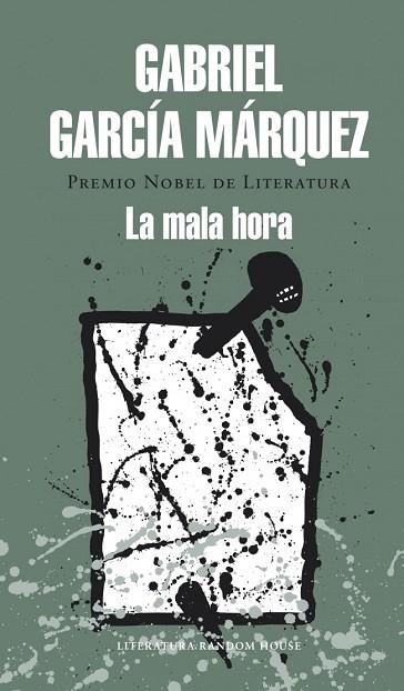 MALA HORA, LA | 9788439729242 | GARCIA MARQUEZ, GABRIEL | Llibreria Drac - Llibreria d'Olot | Comprar llibres en català i castellà online