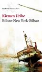 BILBAO NEW YORK BILBAO | 9788432212802 | URIBE, KIRMEN | Llibreria Drac - Llibreria d'Olot | Comprar llibres en català i castellà online
